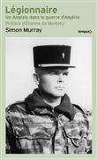 Legionnaire - Un anglais dans la guerre d'Algérie