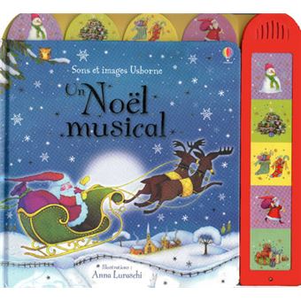 Un Noel Musical Sons Et Images Cartonne Sam Taplin Francesca Allen Anna Luraschi Achat Livre Fnac
