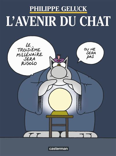 Le Chat Tome 9 L Avenir Du Chat Philippe Geluck Philippe Geluck Philippe Geluck Cartonne Livre Tous Les Livres A La Fnac