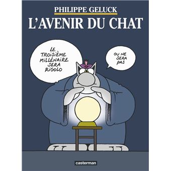 Le Chat Tome 9 L Avenir Du Chat Philippe Geluck Philippe Geluck Philippe Geluck Cartonne Livre Tous Les Livres A La Fnac