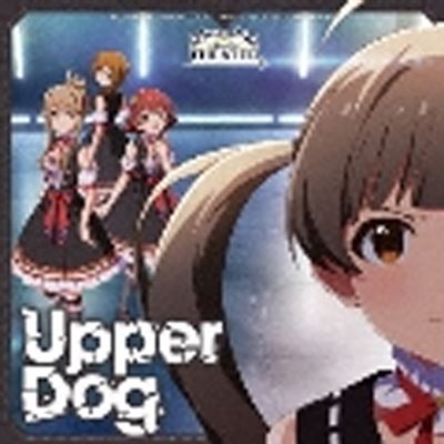 The Idolm@ster Million Movement Of Stardom Road 02 Upper Dog
