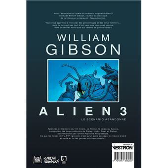 Alien 3 par William Gibson, le scénario abandonné