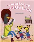 La maîtresse est malade