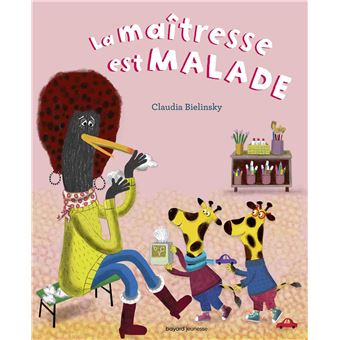 La maîtresse est malade