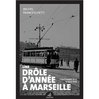 Une drôle d'année à Marseille