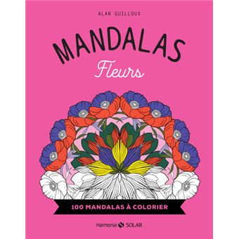 Mandalas Fleurs - 100 mandalas à colorier