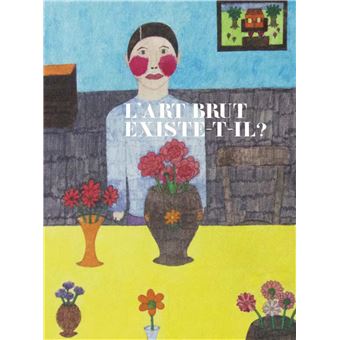 Art brut existe-t-il ? (l)