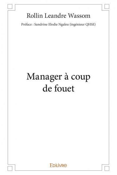 Manager a coup de fouet