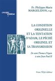 La condition originelle et la tentation d’Adam, le péché originel et sa transmission