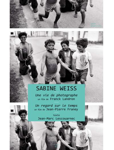 Sabine Weiss : Une vie de photographe - Un regard sur le temps DVD
