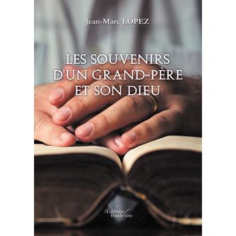 Les souvenirs d'un grand-père et son dieu