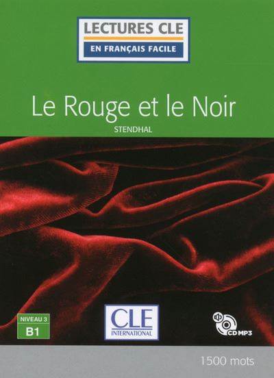 Le rouge et le noir, Niveau B1