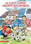 Le foot corse raconté aux enfants
