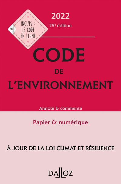 Code de l'environnement 2022, annoté & commenté