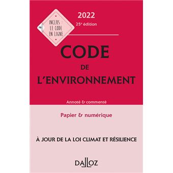 Code de l'environnement 2022, annoté & commenté