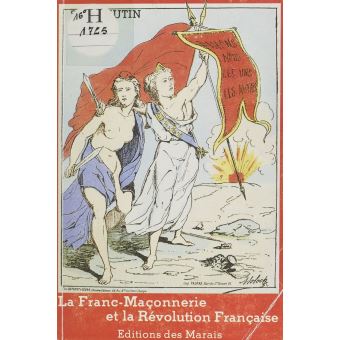La franc-maçonnerie et la Révolution française - 1