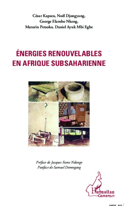 Energies renouvelables en Afrique subsaharienne - César Kapseu - broché