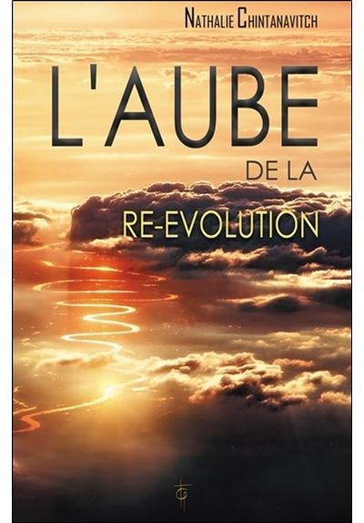 L'aube de la re-évolution - Nathalie Chintanavitch - broché
