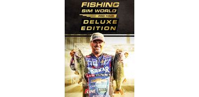 Fishing Sim World: Pro Tour - Deluxe Edition
