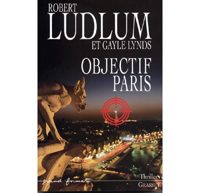 Objectif paris - Robert Ludlum - broché