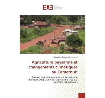 Agriculture paysanne et changements climatiques au Cameroun