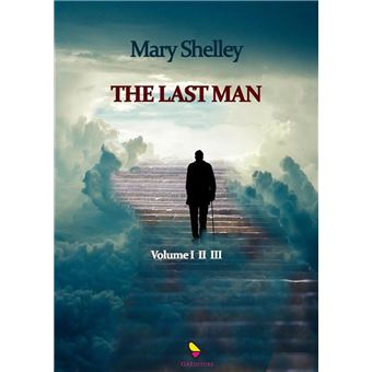 The Last Man eBook by Mary Wollstonecraft Shelley