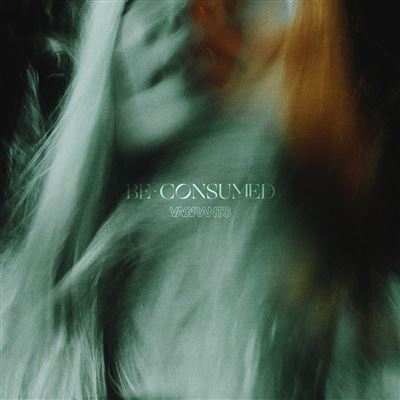 Be Consumed