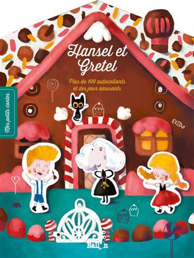 Mes petits contes autocollants : Hansel et Gretel