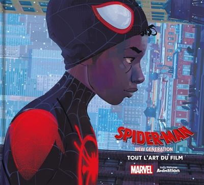 Spider-Man - Spider-Man: New Generation - Tout l'art du film