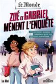 Le Monde - Zoé et Gabriel mènent l'enquête - Une première mission trépidante pour nos apprentis jour