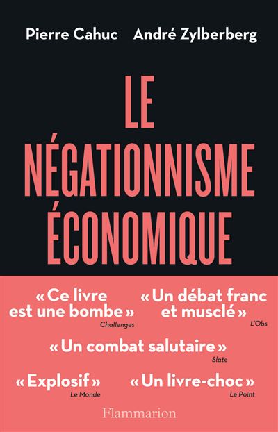 Le Négationnisme économique et comment s'en débarrasser
