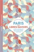 Paris des libres savoirs - Cours, conférences, projections-débats : des loisirs savants pour tous