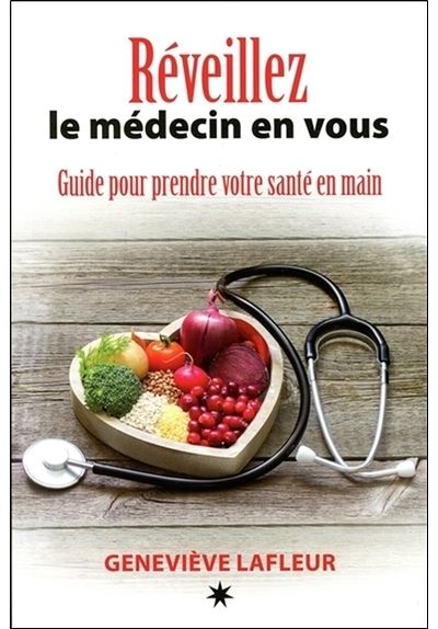 Réveillez le médecin en vous