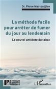 La méthode facile pour arrêter de fumer du jour au lendemain