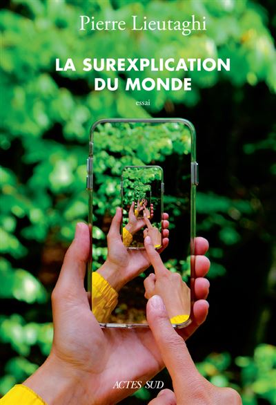 La Surexplication du monde