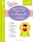Petit cahier LAROUSSE d'orthographe et de dictées CE2