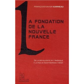 La Fondation de la Nouvelle-France