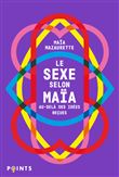 Le Sexe selon Maia. Au-delà des idées reçues