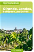 Gironde, Landes, Bordeaux, Arcachon
