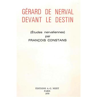 Gérard de Nerval devant le destin