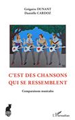 C'est des chansons qui se ressemblent