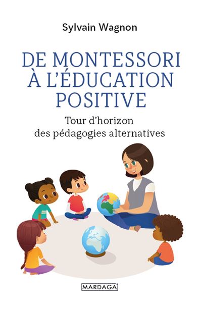Quelle ecole pour mon enfant tour d'horizon des pedagogies
