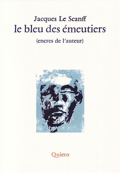 Le Bleu des émeutiers