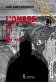 L’ombre de S. …