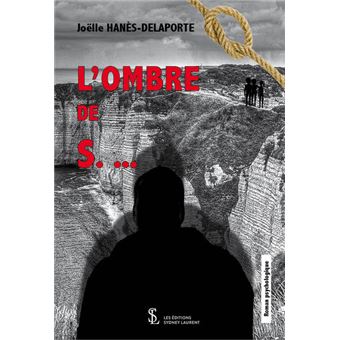 L’ombre de S. …