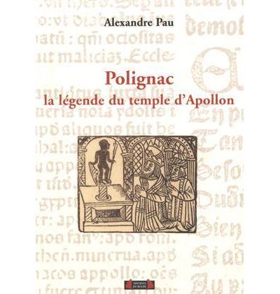 Polignac, la légende du temple d'Apollon