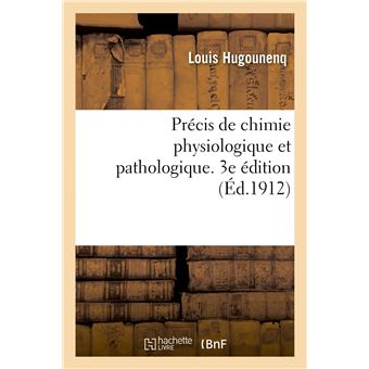 Précis de chimie physiologique et pathologique. 3e édition