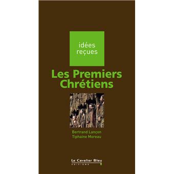 Les Premiers Chrétiens