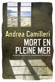 Mort en pleine mer et autres enquêtes du commissaire Montalbano