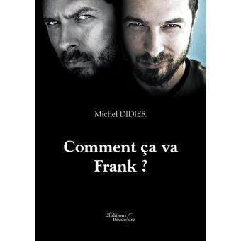 Comment ça va Frank ?